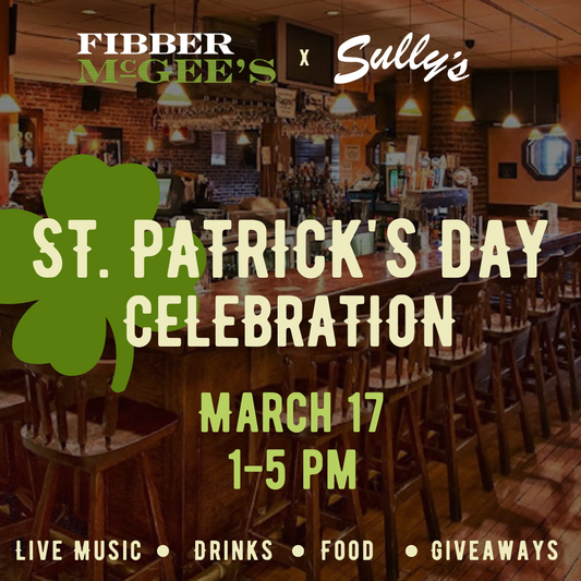 Join Sully's at Fibber McGee's for a St. Patrick's Day Celebration!