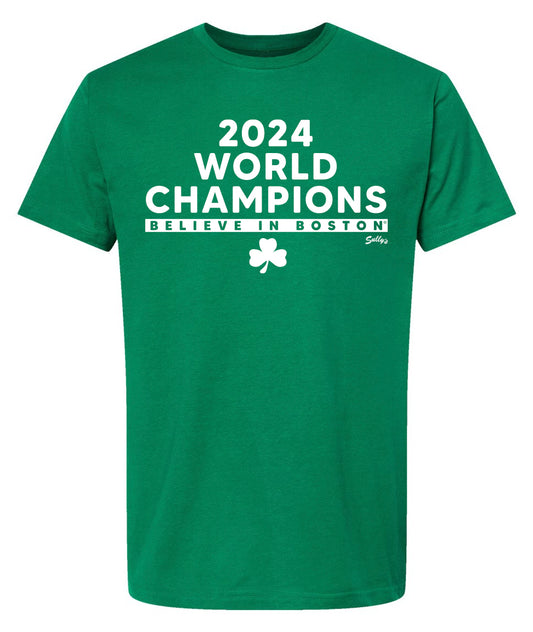 2024 green t-shirt that says world champions, believe in Boston in white font.