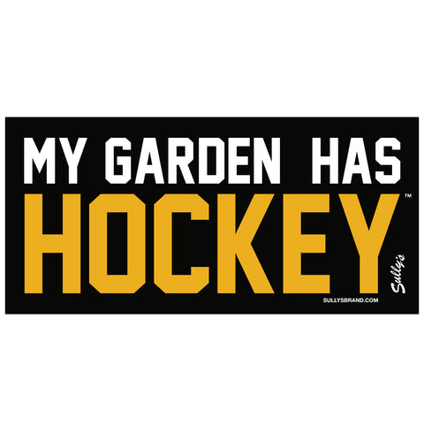 My Garden Has Hockey 3x6 Bumper Sticker