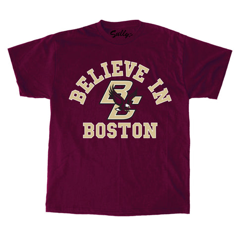 Believe In Boston - Boston College - Maroon T-Shirt