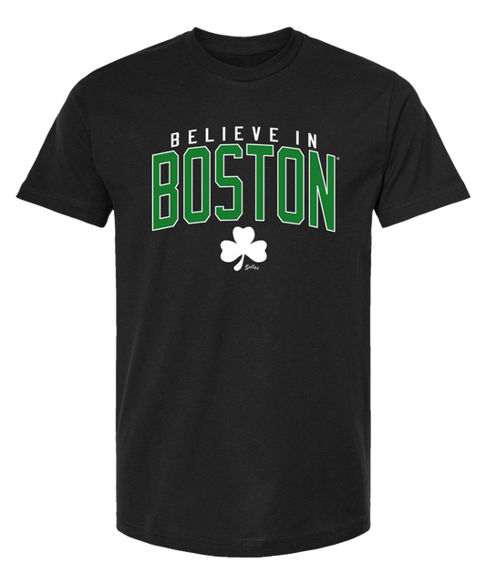 Believe in Boston - Black & Green - T-Shirt