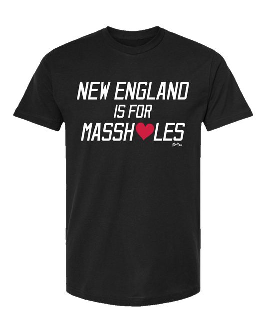 New England Is For Massholes T-Shirt
