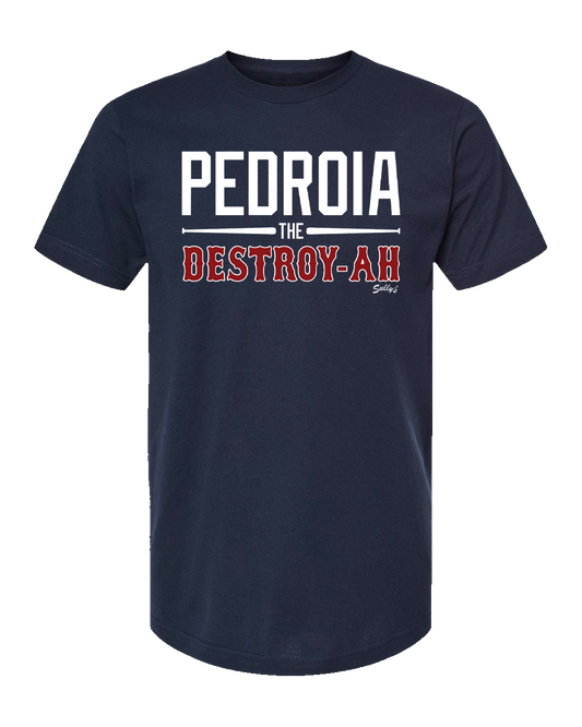 PEDROIA THE DESTROY-AH T-Shirt 2026