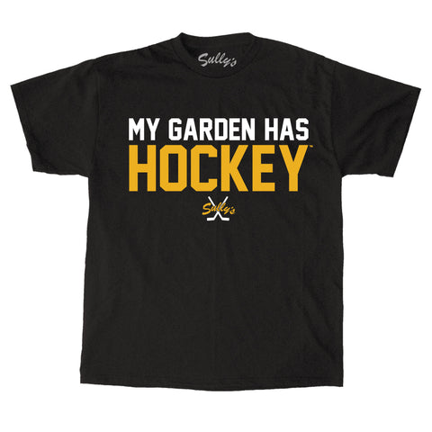 My Garden Has HOCKEY T-Shirt