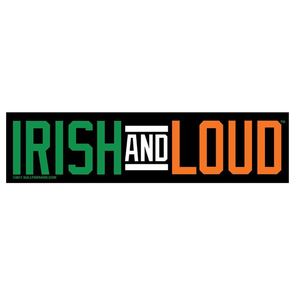 Irish and Loud Sticker