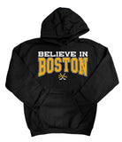 Believe in Boston - Black & Gold - The Town - Sweatshirt